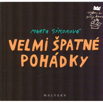 Velmi špatné pohádky - Marta Sýkorová