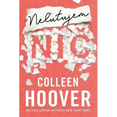 Neľutujem nič - Hoover Colleen