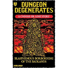 Goblinko Dungeon Degenerates: Blasphemous Borborygmi of the Badlands EN