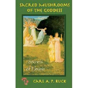 Sacred Mushrooms | Carl A. P. Ruck (ISBN: 9781579510305)