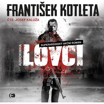 Lovci - František Kotleta