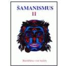 Šamanismus II -