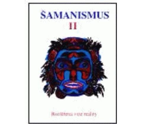 Šamanismus II -