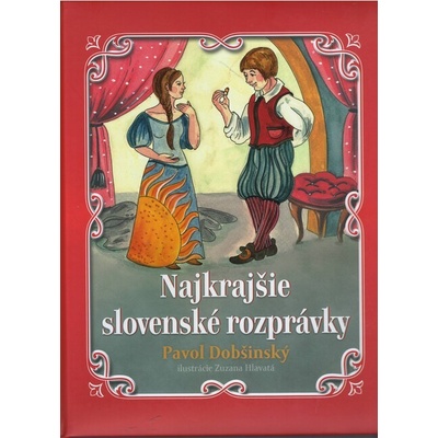 Najkrajšie slovenské rozprávky P.Dobšin. - Pavol Dobšinský