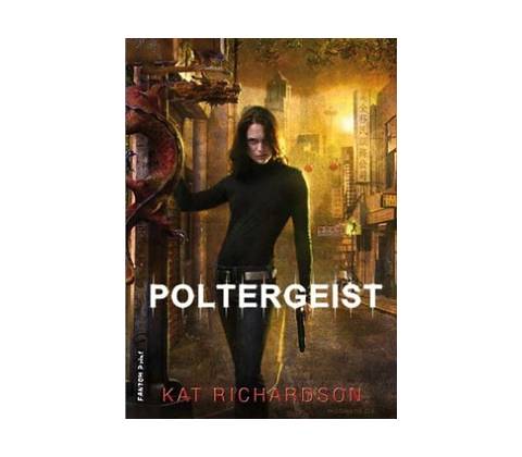 Poltergeist - Kat Richardson