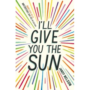 I'll Give You the Sun | Nelson, Jandy (ISBN: 9781406362220)