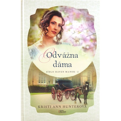 Odvážna dáma - Kristi Ann Hunter
