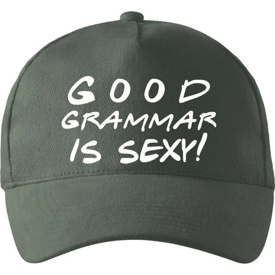 Good grammar is sexy so zahnutým šiltom a mosaznou sponou Tm. bridlica šedozelená