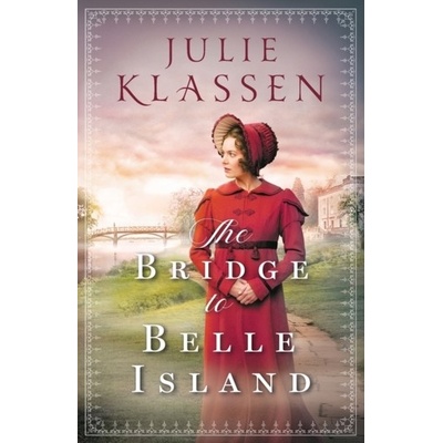 The Bridge to Belle Island - Julie Klassen