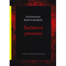 Šarlátové písmeno - Hawthorne Nathaniel