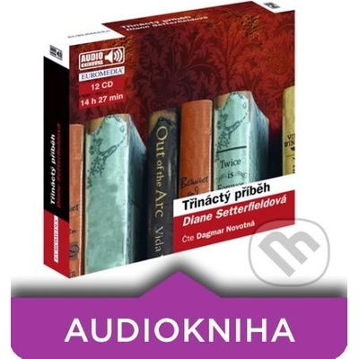 Třináctý příběh - Setterfieldová Diane - 12CD – Hledejceny.cz