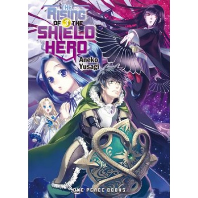 The Rising of the Shield Hero, Volume 3 Yusagi AnekoPaperback