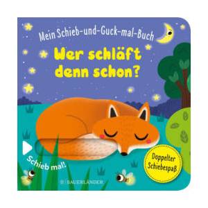 Mein Schieb & Guck-mal-Buch: Wer schläft denn schon? | Stephanie Menge (ISBN: 9783737358194)