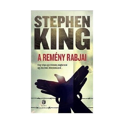 A remény rabjai