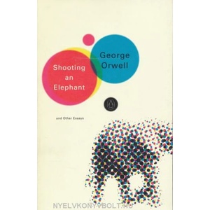 Shooting an Elephant | George Orwell (2003)