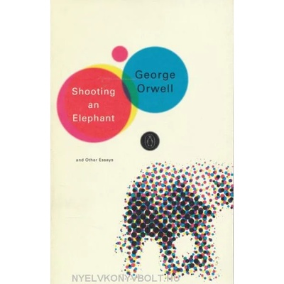 Shooting an Elephant | George Orwell