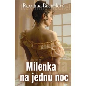 Milenka na jednu noc - Rexanne Becnelová