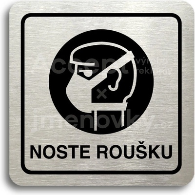 ACCEPT Piktogram noste roušku - stříbrná tabulka - černý tisk