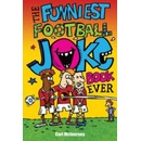 The Funniest Football Joke Book Ever! - Carl McInerney