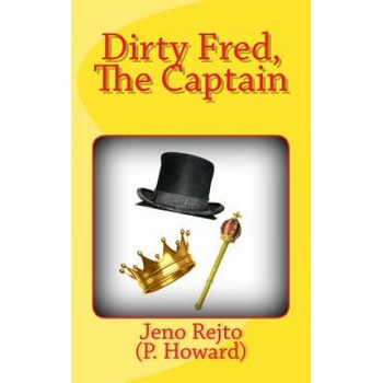 Dirty Fred, The Captain