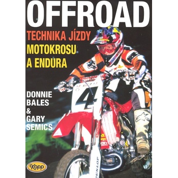 OFFROAD - technika jízdy motokrosu a endura - Donnie Bales, Gary Semics