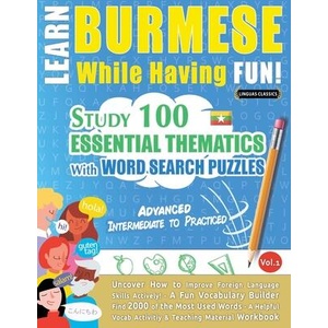 Learn Burmese While Having Fun! - Advanced | LINGUAS CLASSICS (ISBN: 9798349033162)