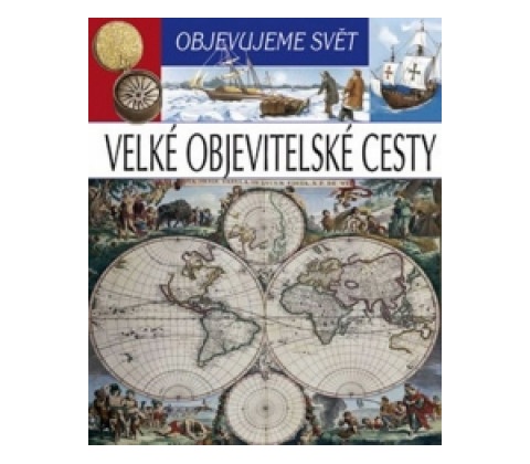 Objevujeme svět Velké objevitelské cesty