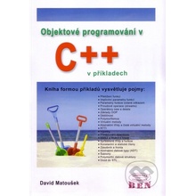 Objektové programování v C++ v příkladech - Matoušek David