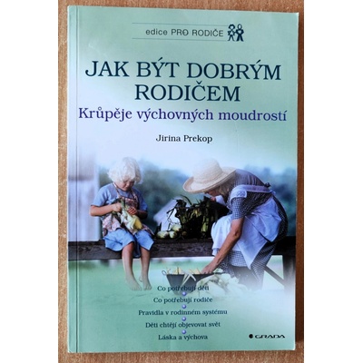 Jak být dobrým rodičem - Prekop Jirina