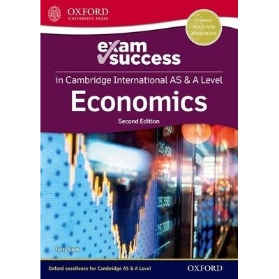 Cambridge International AS a A Level Economics: Exam Success Guide
