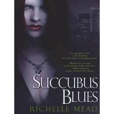 Succubus Blues | Richelle Mead