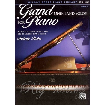 Grand One-Hand Solos for Piano 3 osem jednoduchých skladieb pre jednu ruku