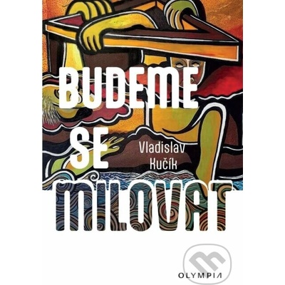 Budeme se milovat