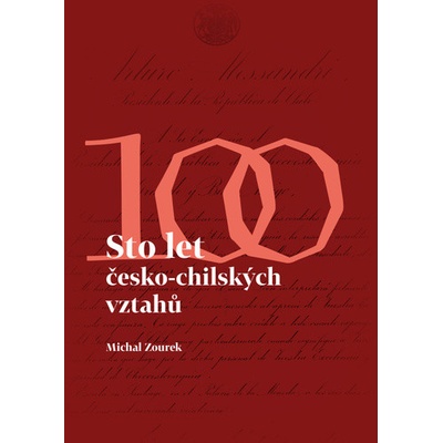 Sto let česko-chilských vztahů
