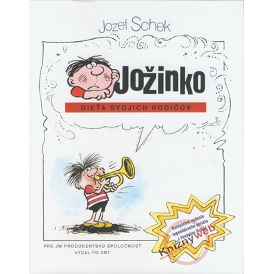 Jožinko - dieťa svojich rodičov