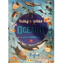 Velký atlas oceánů - Objevuj mořský svět