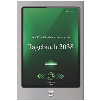 Tagebuch 2038 - Josef Konrad Lewhardt