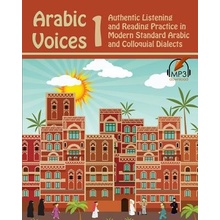 Arabic Voices 1: Authentic Listening and Reading Practice in Modern Standard Arabic and Colloquial Dialects Aldrich Matthew Paperback