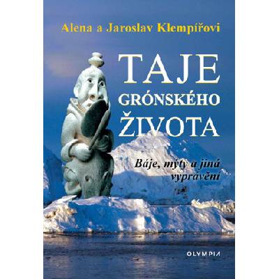Taje grónského života - Báje, mýty a jin