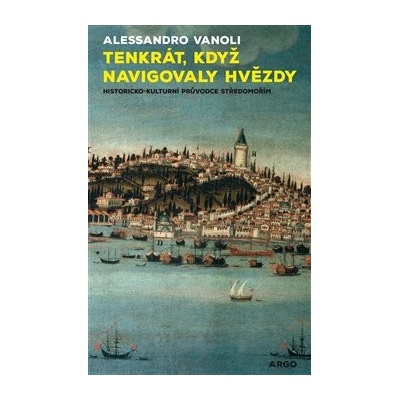 Tenkrát, když navigovaly hvězdy