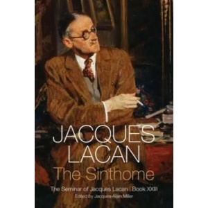 Sinthome - The Seminar of Jacques Lacan, Book XXIII (ISBN: 9781509510016)
