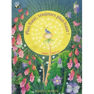 Plus haut, toujours plus haut ! | Maria TROLLE (ISBN: 9782355046551)