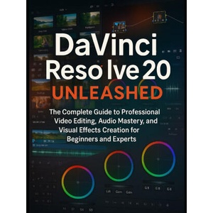 DaVinci Resolve 20 Unleashed | Zeke Farnsworth (ISBN: 9798284908808)