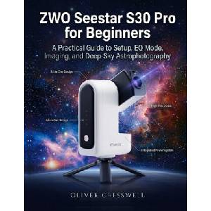 ZWO Seestar S30 Pro for Beginners (2026)
