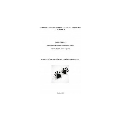 Forenzné veterinárske lekárstvo v praxi
