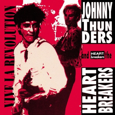 Johnny Thunders & The Heartbreakers - Vive La Revolution LP