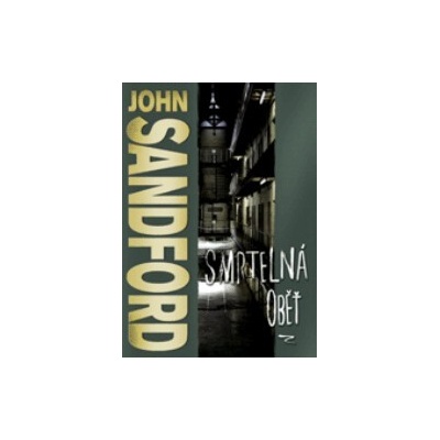 Smrtelná oběť - John Sandford