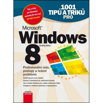 1001 tipů a triků pro Microsoft Windows 8 - Ondřej Bitto