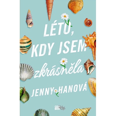 Léto, kdy jsem zkrásněla