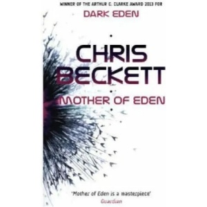 Mother of Eden | Chris Beckett (2016)